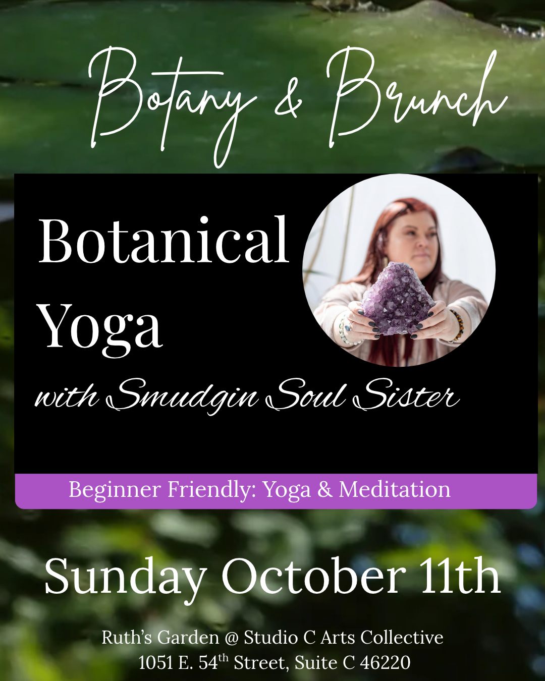 Botany & Brunch: Botanical Yoga with Smudgin Soul Sister 10/11